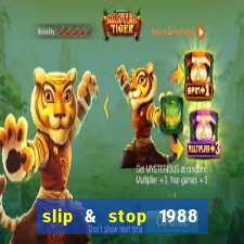 slip & stop 1988 bingo tarte!!!